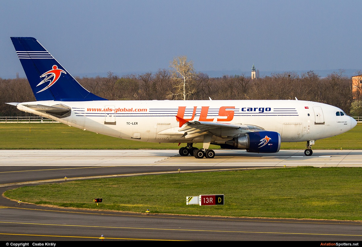 ULS Cargo  -  A310F  (TC-LER) By Csaba Király (Csaba Kiraly)